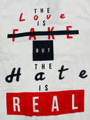 3Forty Inc. 'The Hate is Real' T-Shirt (White) - Fresh N Fitted Inc